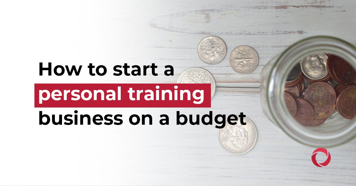 How to start a personal trainer business on a budget