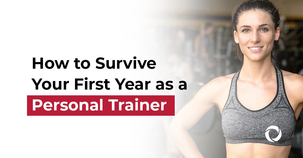 How to survive your first year as a personal trainer